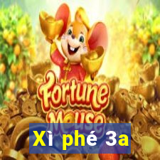 Xì phé 3a