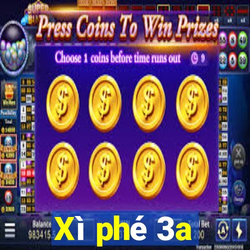 Xì phé 3a