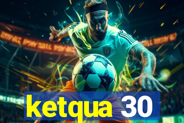 ketqua 30