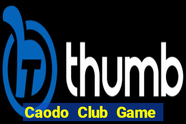 Caodo Club Game Bài Nổ Hũ Uy Tín