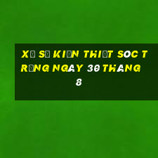 xổ số kiến thiết sóc trăng ngày 30 tháng 8