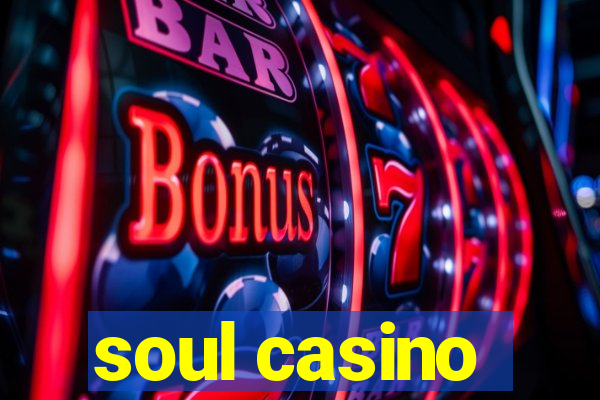 soul casino