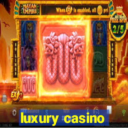 luxury casino