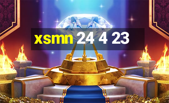 xsmn 24 4 23