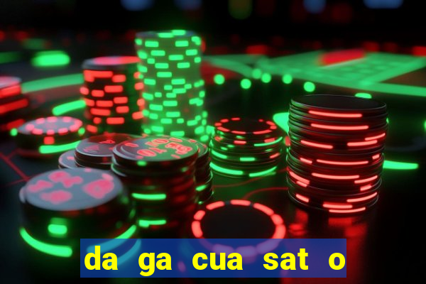 da ga cua sat o thai lan