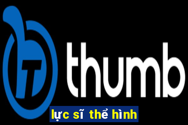 lực sĩ thể hình