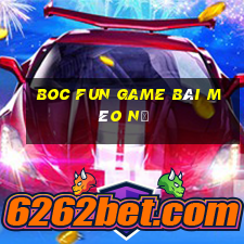 Boc Fun Game Bài Mèo Nổ