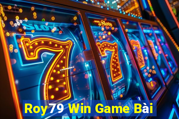 Roy79 Win Game Bài