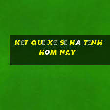 kết quả xổ số hà tĩnh hôm nay