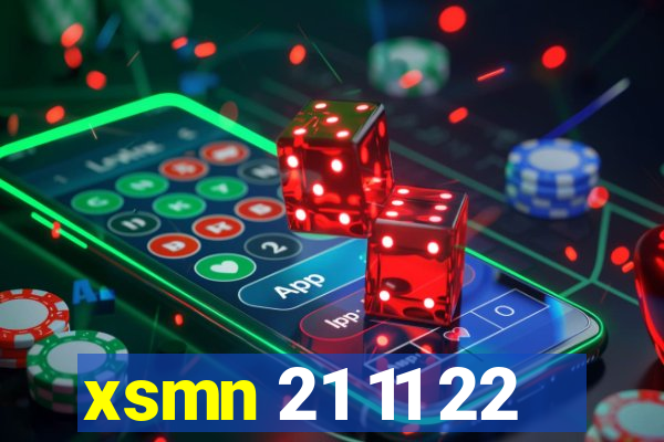 xsmn 21 11 22