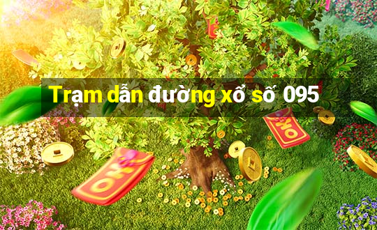 Trạm dẫn đường xổ số 095