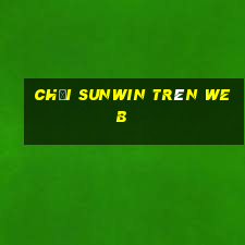 chơi sunwin trên web