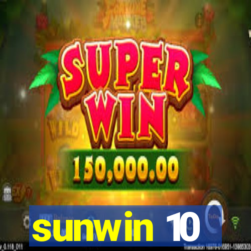 sunwin 10