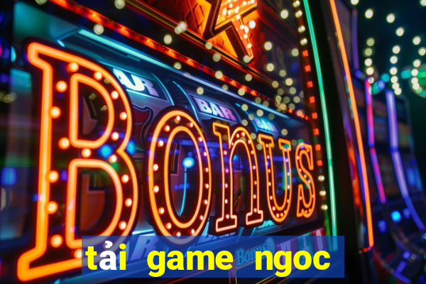 tải game ngoc rong online