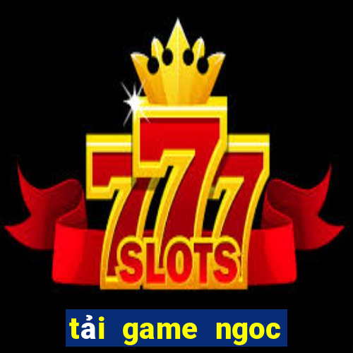 tải game ngoc rong online