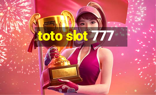 toto slot 777