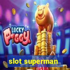 slot superman