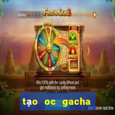 tạo oc gacha club nam