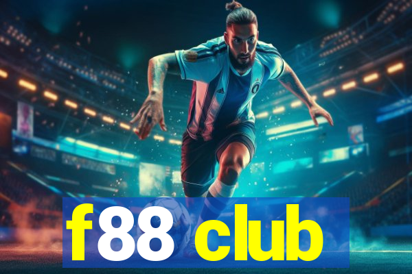 f88 club