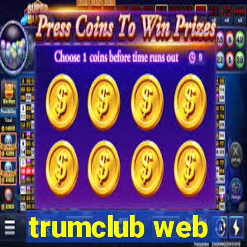 trumclub web