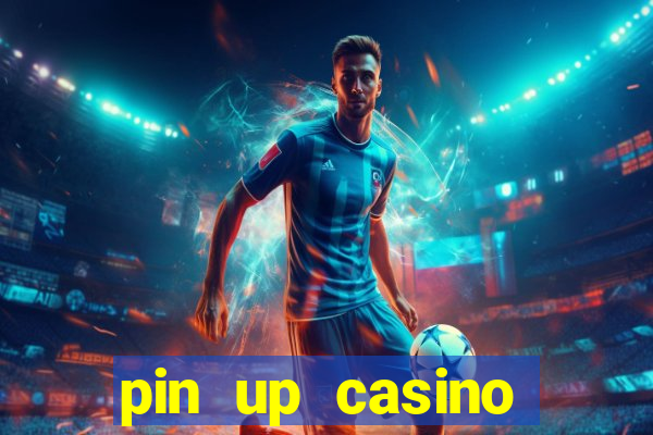 pin up casino промокод 2019