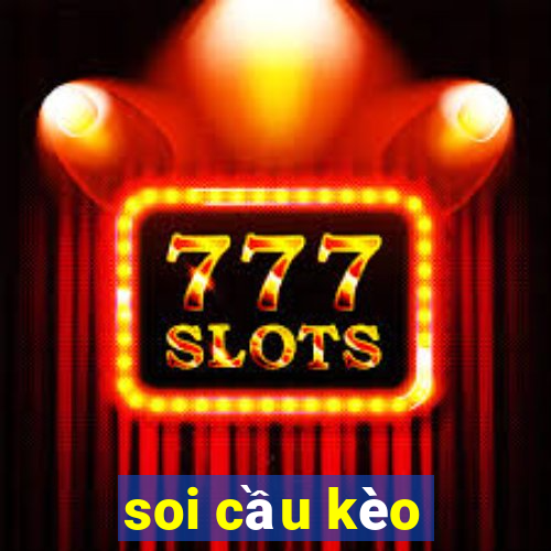 soi cầu kèo