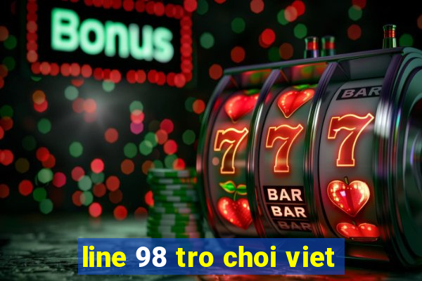 line 98 tro choi viet