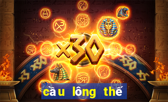 cầu lông thế giới game