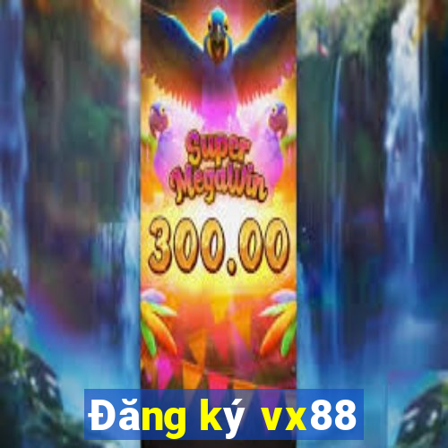 Đăng ký vx88