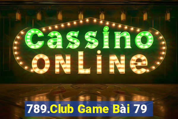 789.Club Game Bài 79