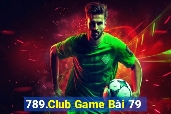 789.Club Game Bài 79