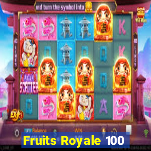 Fruits Royale 100