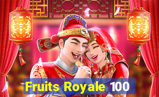 Fruits Royale 100