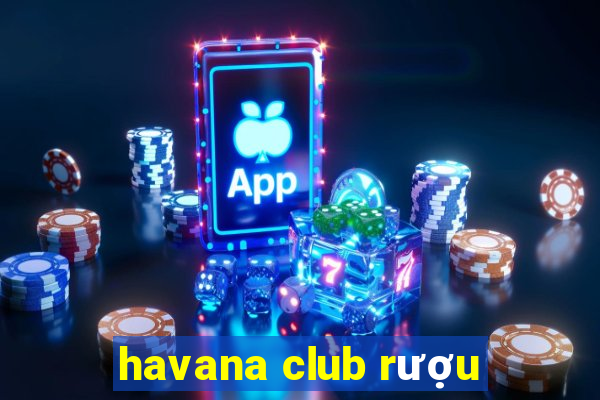 havana club rượu