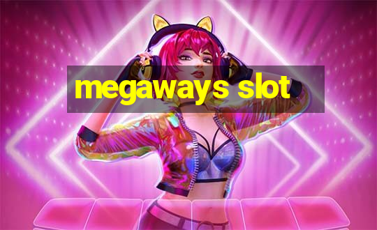 megaways slot