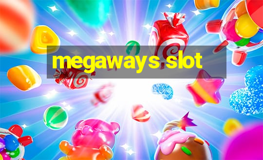 megaways slot