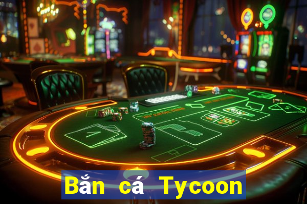 Bắn cá Tycoon Khách hàng