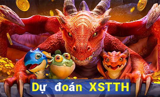 Dự đoán XSTTH Thứ 6