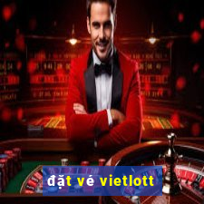 đặt vé vietlott