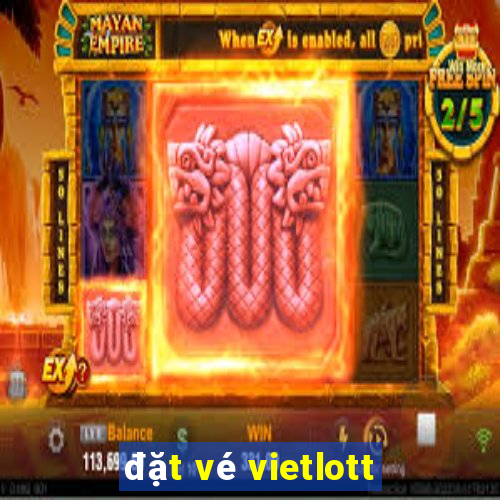 đặt vé vietlott