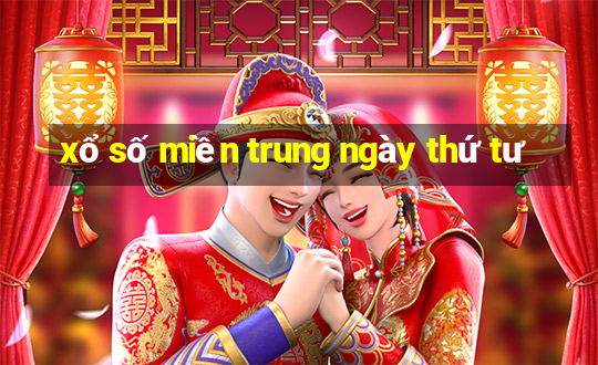 xổ số miền trung ngày thứ tư