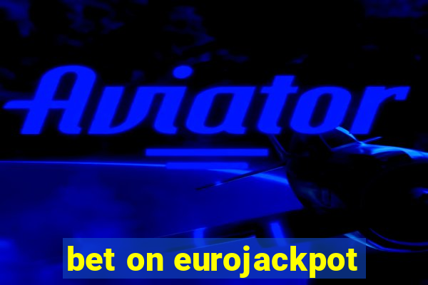 bet on eurojackpot