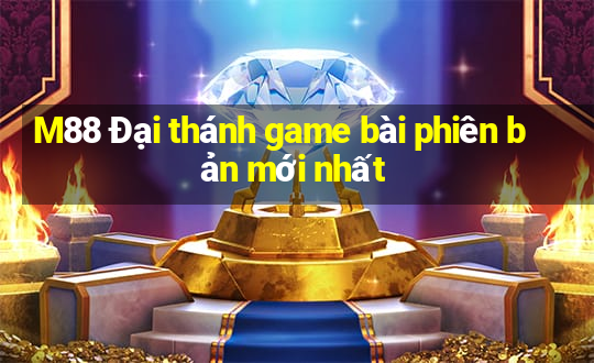 M88 Đại thánh game bài phiên bản mới nhất