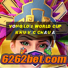 vòng loại world cup khu vực châu á