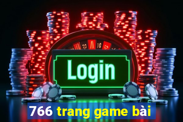 766 trang game bài