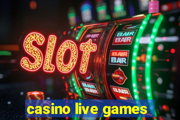 casino live games