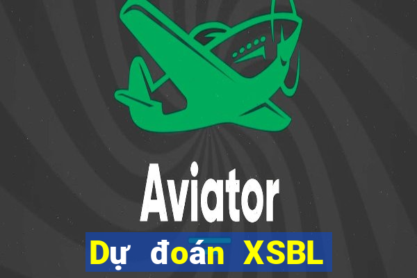 Dự đoán XSBL ngày 25