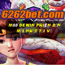 M88 DeWin Phiên bản mới nhất Tải về