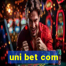 uni bet com