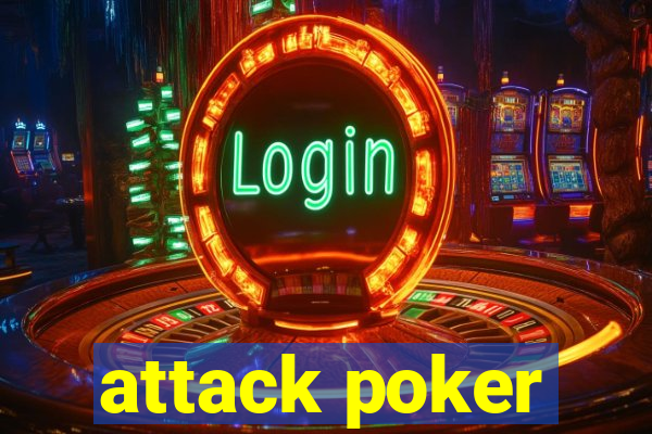 attack poker